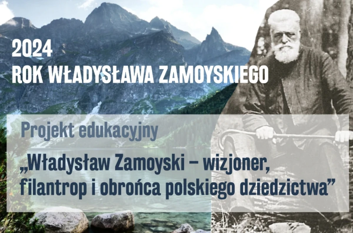 Projekt historyczny „Władysław Zamoyski – wizjoner, filantrop i obrońca polskiego dziedzictwa”