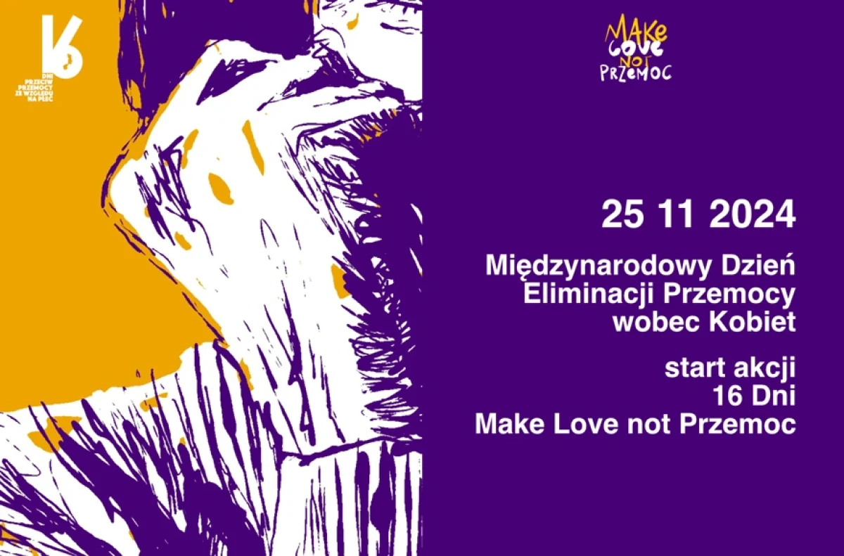 Kampania „Make Love Not Przemoc” w ramach 16 Dni Akcji przeciw przemocy ze względu na płeć