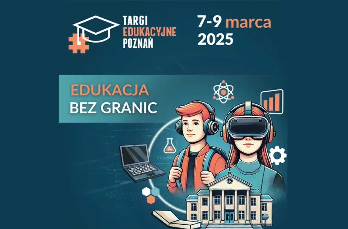 Targi Edukacyjne 2025 „Edukacja bez granic”