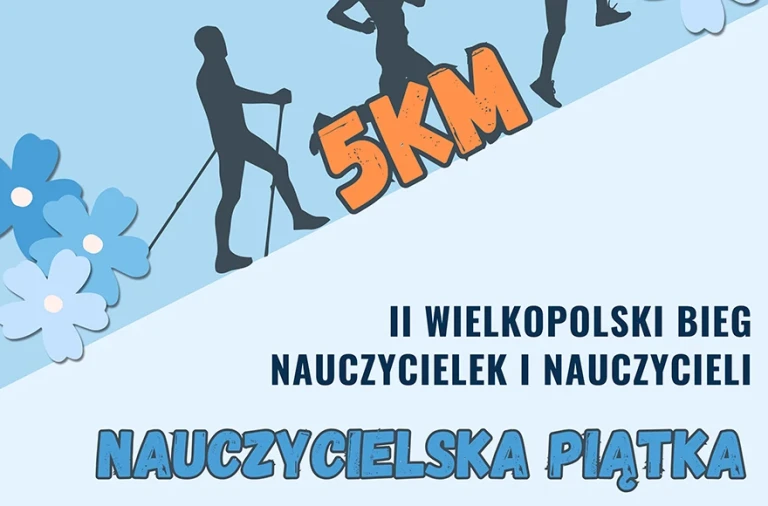 II Wielkopolski Bieg Nauczycieli „Nauczycielska Piątka”