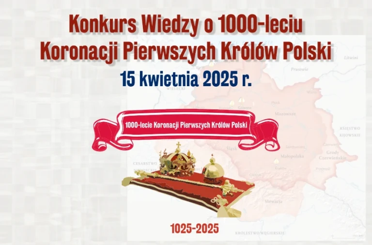Konkurs Wiedzy o 1000-leciu Koronacji Pierwszych Królów Polski