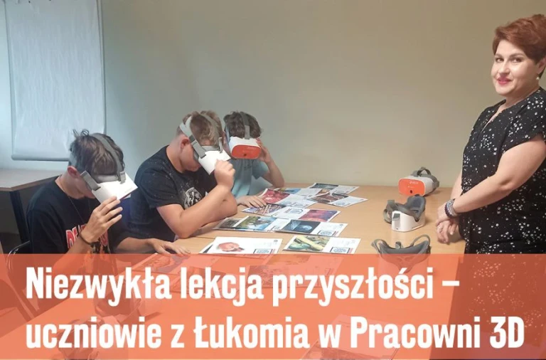 Niezwykła lekcja przyszłości – uczniowie z Łukomia w Pracowni 3D